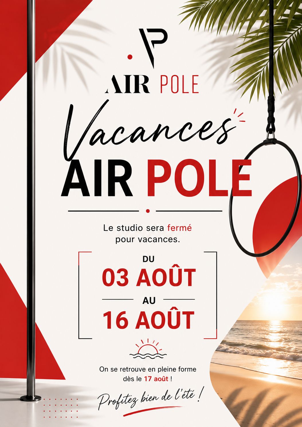Le studio AirPole sera fermé pour vacances du 3 au 16 août. Réouverture le 17 août. Profitez bien de l'été !